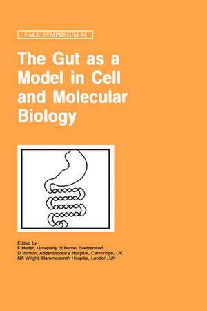 The Gut as a Model in Cell and Molecular Biology de F. Halter