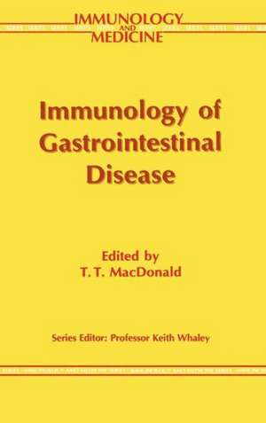 Immunology of Gastrointestinal Disease de T.T. Macdonald