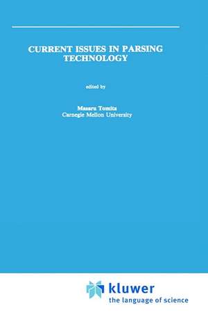 Current Issues in Parsing Technology de Masaru Tomita