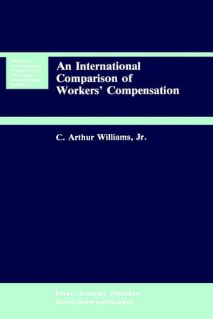 An International Comparison of Workers’ Compensation de C. Arthur Williams