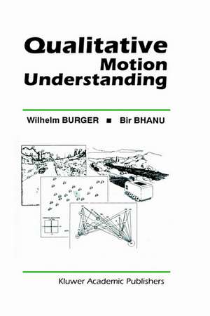 Qualitative Motion Understanding de Wilhelm Burger