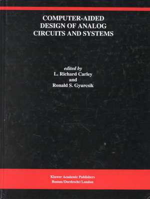 Computer-Aided Design of Analog Circuits and Systems de L. Richard Carley