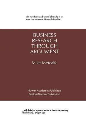 Business Research Through Argument de Mike Metcalfe