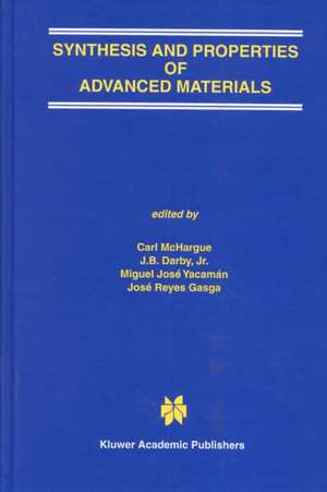 Synthesis and Properties of Advanced Materials de C.J. McHargue