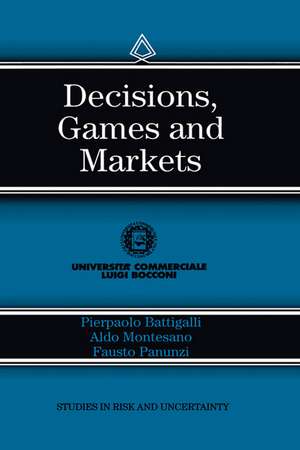 Decisions, Games and Markets de Pierpaolo Battigalli