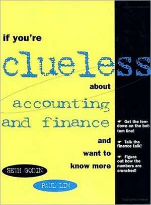 If You're Clueless about Accounting and Finance de Seth Godin