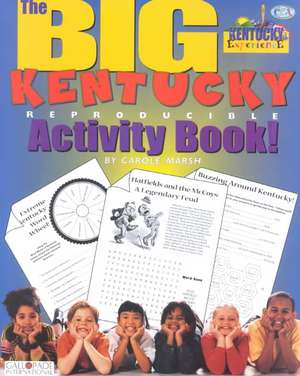 The Big Kentucky Activity Book! de Carole Marsh