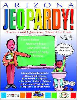 Arizona Jeopardy! de Carole Marsh