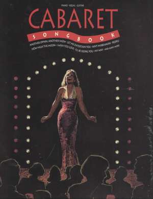 Cabaret Songbook de Hal Leonard Publishing Corporation