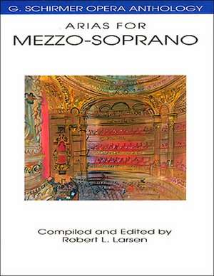 Arias for Mezzo-Soprano