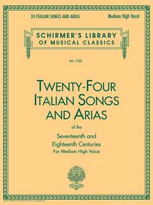 24 Italian Songs & Arias of the 17th & 18th Centuries