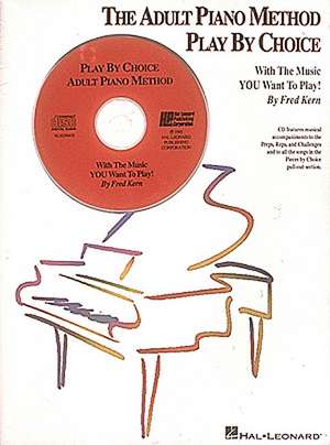 The Adult Piano Method Play by Choice - Accompaniment CD de Kern Fred