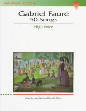 50 Songs High Voice de Gabriel Faure