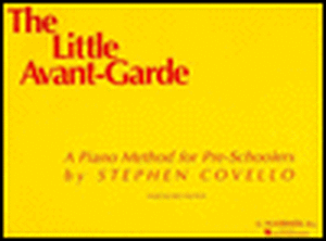 Little Avant Garde - Book 1: Piano Solo de Covello Stephen