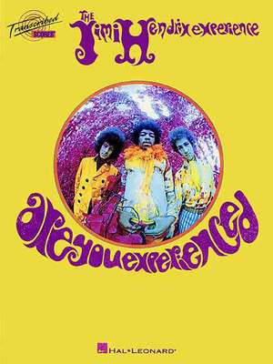 The Jimi Hendrix Experience: Are You Experienced? de Jimi Hendrix