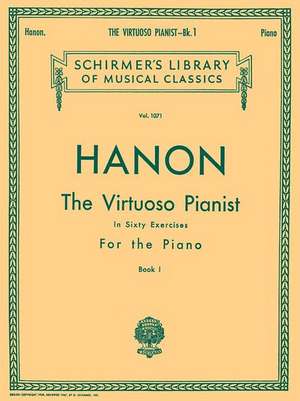 Virtuoso Pianist in 60 Exercises - Book 1 de C L Hanon