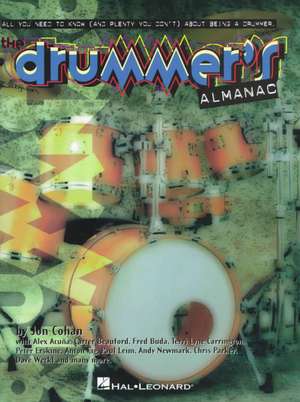 The Drummer's Almanac: Tips and Tales from the Pros de Jon Cohan