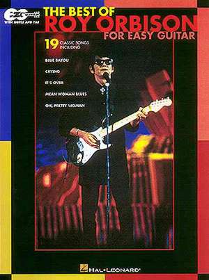 The Best of Roy Orbison for Easy Guitar de Roy (CRT) Orbison