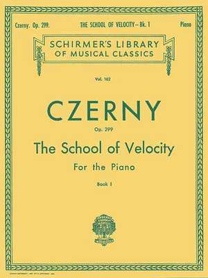 School of Velocity, Op. 299 - Book 1: Piano Technique de Czerny Carl