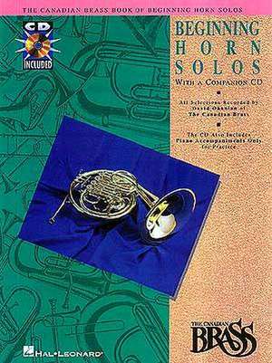 Canadian Brass Book of Beginning Horn Solos de Various