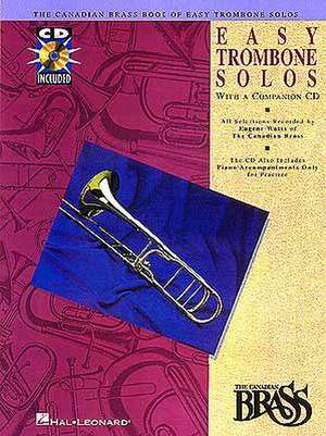 Canadian Brass Book of Easy Trombone Solos de Hal Leonard Corp