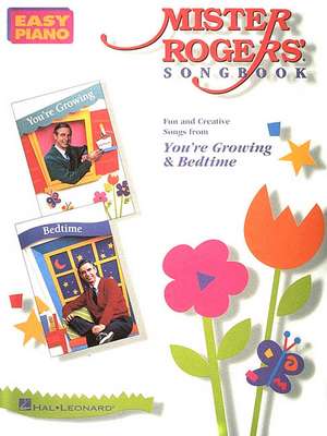 Mister Rogers' Songbook de Hal Leonard Publishing Corporation