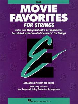 Essential Elements Movie Favorites for Strings: Cello de various