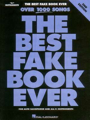 The Best Fake Book Ever: E-Flat Edition de Hal Leonard Publishing Corporation