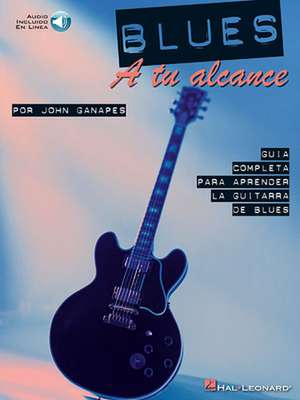 Blues You Can Use - Spanish Edition de John Ganapes