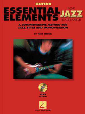 Essential Elements for Jazz Ensemble a Comprehensive Method for Jazz Style and Improvisation de Steinel Mike