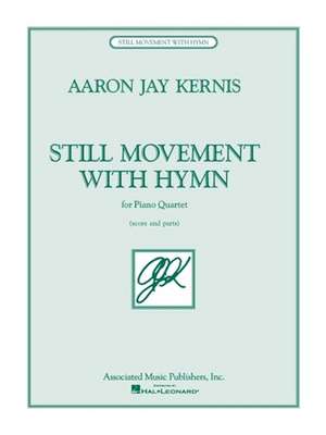 Still Movement with Hymn: For Piano Quartet de Aaron Jay Kernis