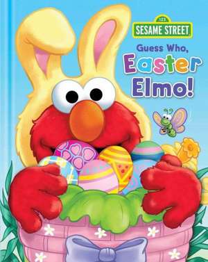 Sesame Street: Guess Who Easter Elmo! de Matt Mitter