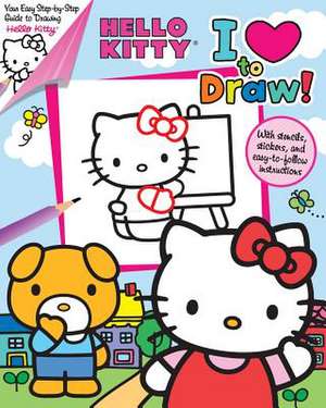 Hello Kitty: I Love to Draw! de Thea Feldman