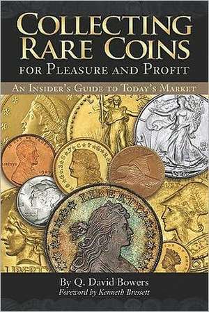 Collecting Rare Coins: For Pleasure and Profit de Whitman Publishing