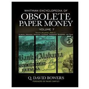 Whitman Encyclopedia of Obsolete Paper Money, Volume 7 de Q. David Bowers