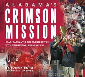 Alabama's Crimson Mission de Tommy Ford