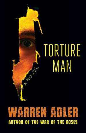 Torture Man de Warren Adler