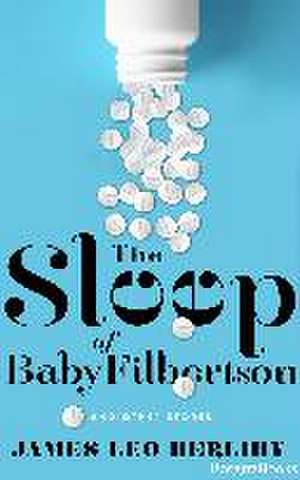 The Sleep of Baby Filbertson de James Leo Herlihy