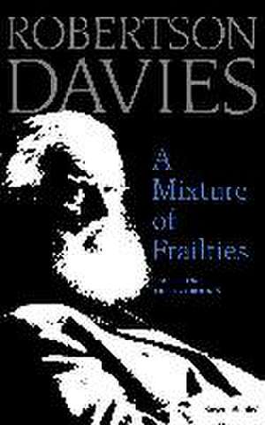 A Mixture of Frailties de Robertson Davies