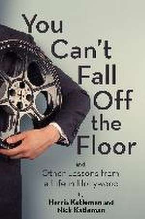 You Can't Fall Off the Floor de Harris Katleman