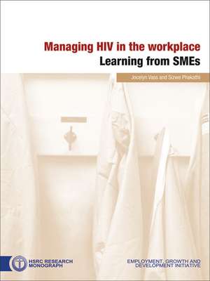 Managing HIV in the Workplace: Learning from SMEs de Jocelyn Vass