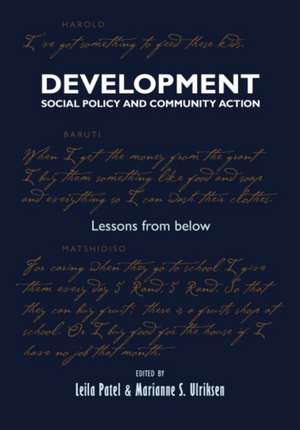 Development, Social Policy and Community Action: Lessons from Below de Leila Patel