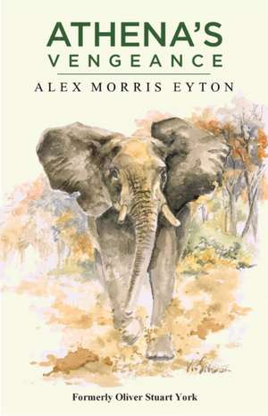 Athena's Vengeance de Alexander Morris Eyton