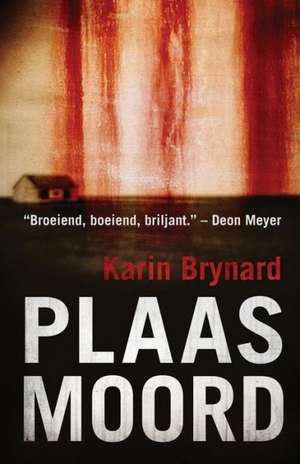 Plaasmoord de Karin Brynard