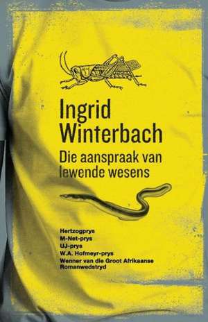 Die Aanspraak Van Lewende Wesens de Ingrid Winterbach