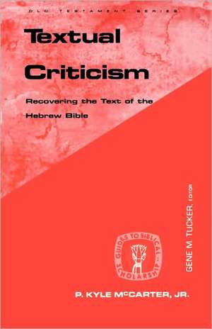 Textual Criticism de Jr. McCarter, P. Kyle