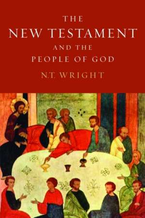 The New Testament and the People of God de N.T. WRIGHT