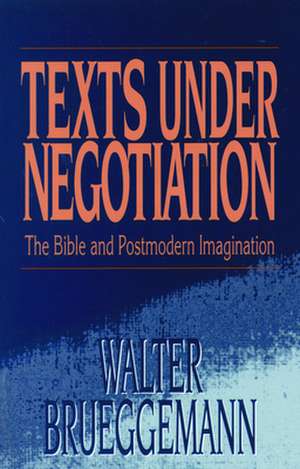 Texts Under Negotiation: Slave Religion and Black Theology de Walter Brueggemann