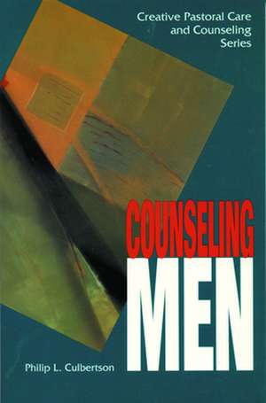 Counseling Men: History and Theology of the Book of Concord de Philip L. Culbertson