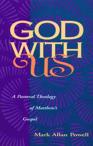 God with Us: An Introduction to It's Traditions and Tasks de Mark Allan Powell